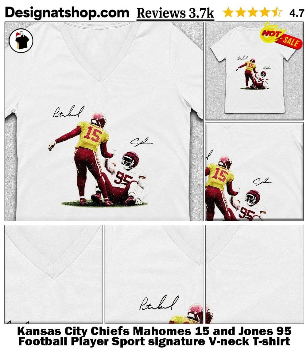 Kansas City Chiefs Mahomes 15 and Jones 95 Football Player Sport signature shirt