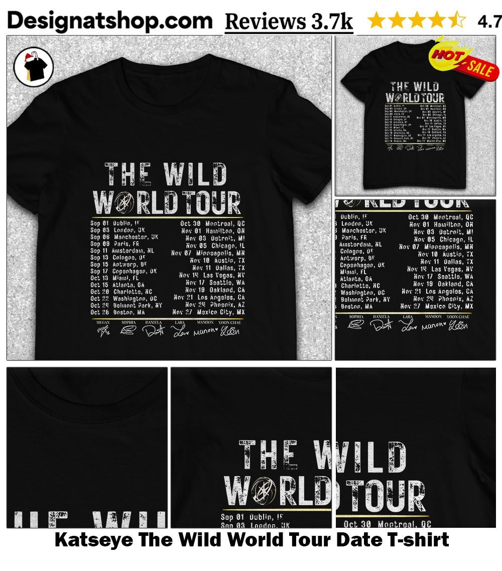 Katseye The Wild World Tour Date shirt