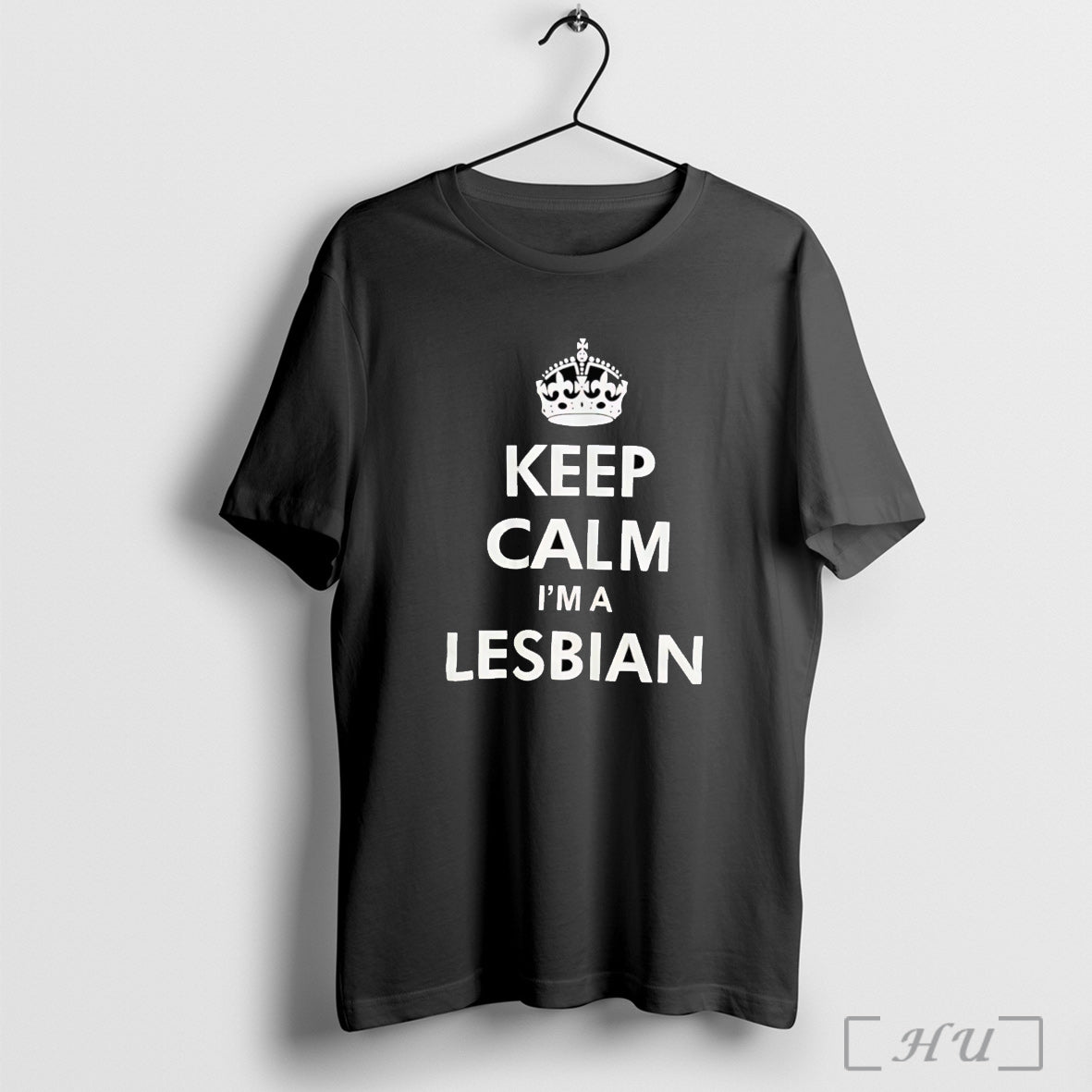 Keep Calm Im A Lesbian T Shirt