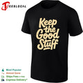 Keep the Good Stuff shirt