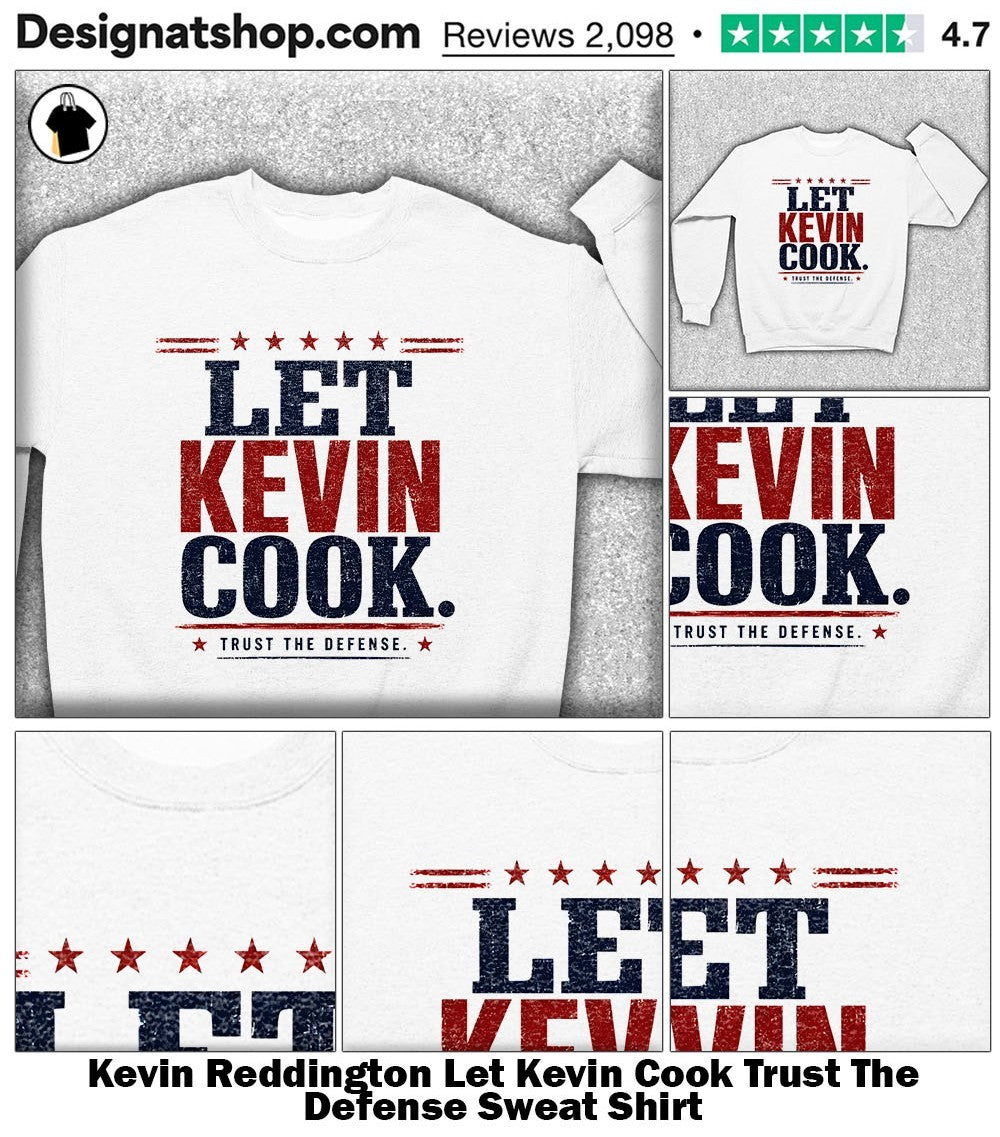 Kevin Reddington Let Kevin Cook Trust The Defense shirt