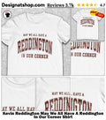 Kevin Reddington May We All Have A Reddington In Our Corner Shirt