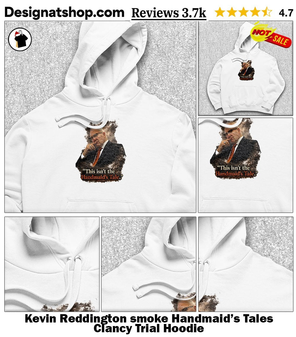 Kevin Reddington smoke Handmaid’s Tales Clancy Trial shirt