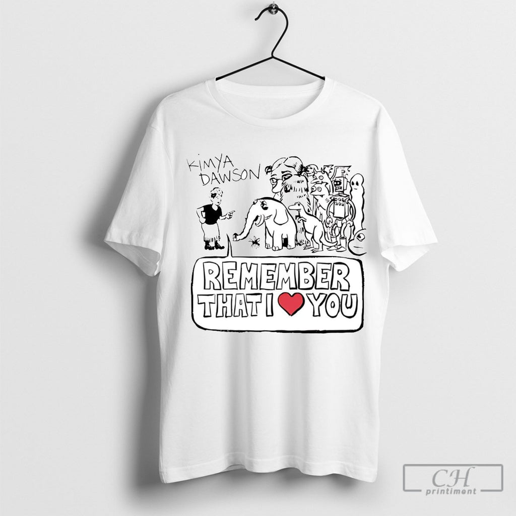 Kimya Dawson Remember That I Love You Shirt Sweater