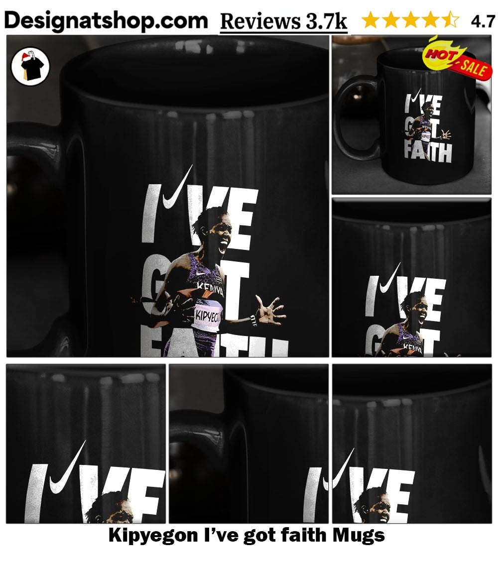 Kipyegon I’ve got faith shirt