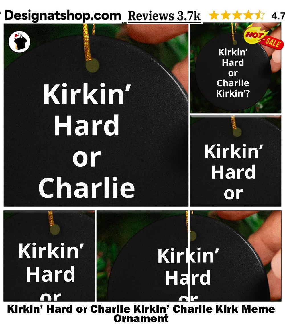 Kirkin’ Hard or Charlie Kirkin’ Charlie Kirk Meme shirt