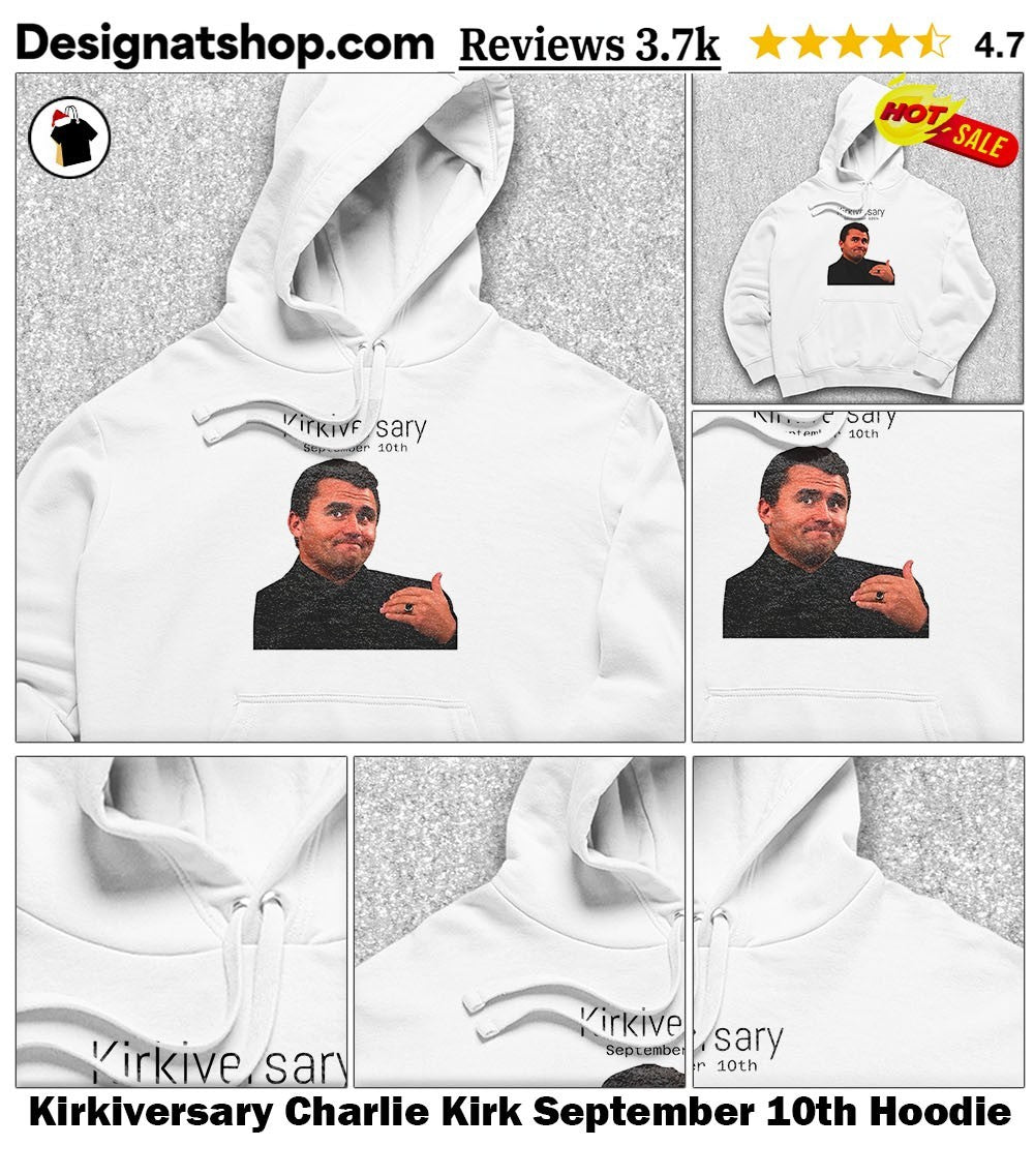 Kirkiversary Charlie Kirk September 10th shirt