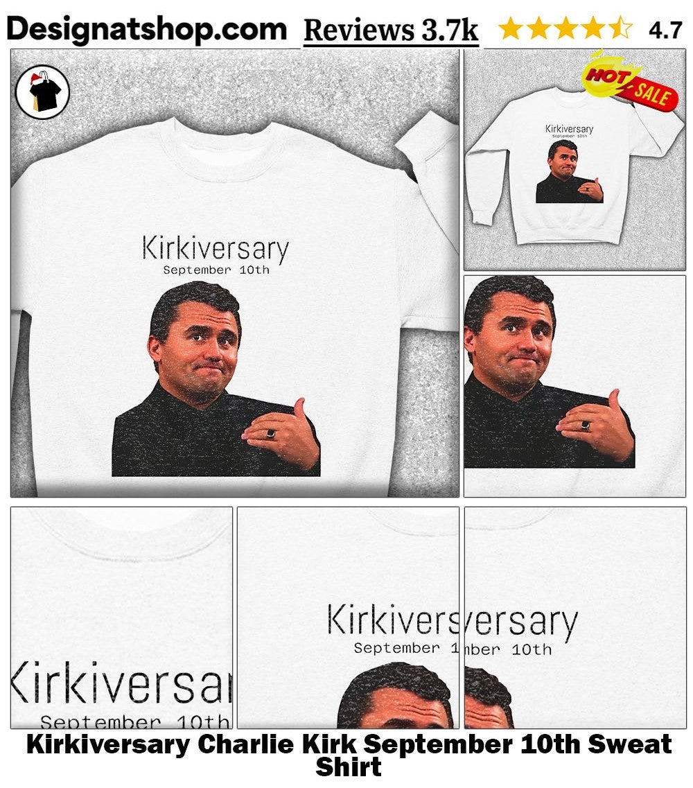 Kirkiversary Charlie Kirk September 10th shirt