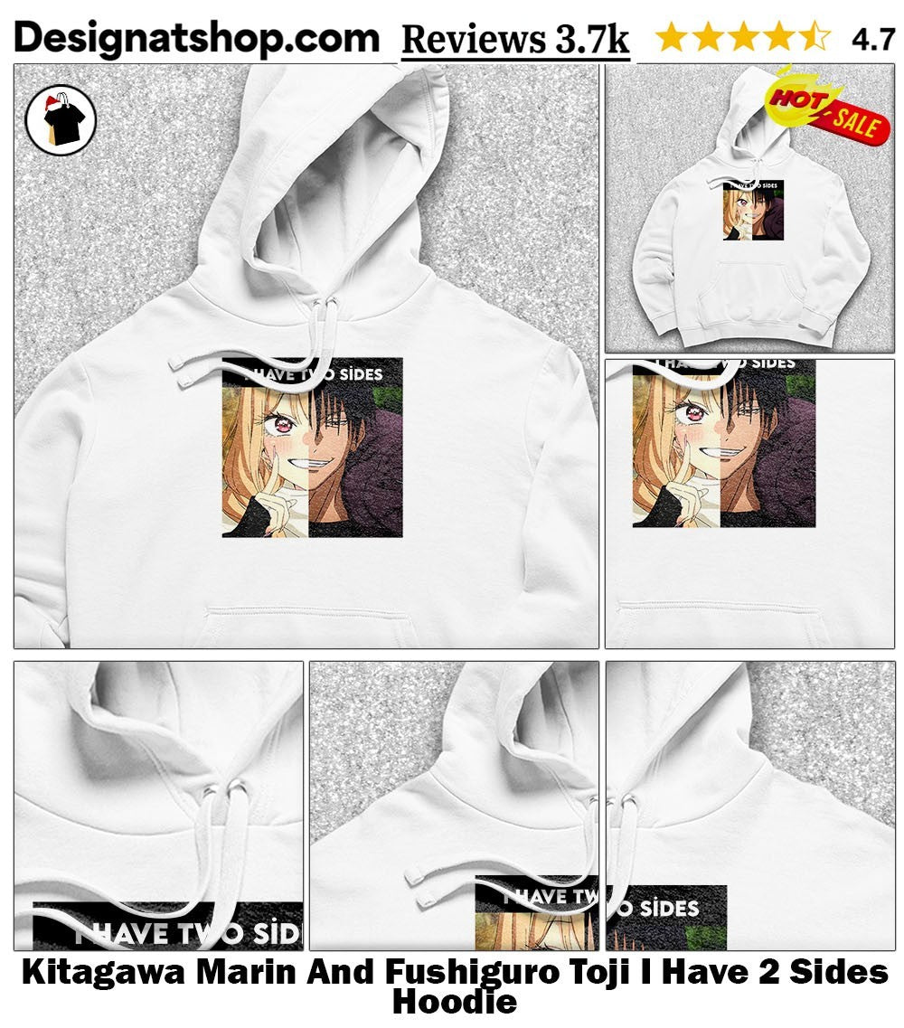 Kitagawa Marin And Fushiguro Toji I Have 2 Sides shirt