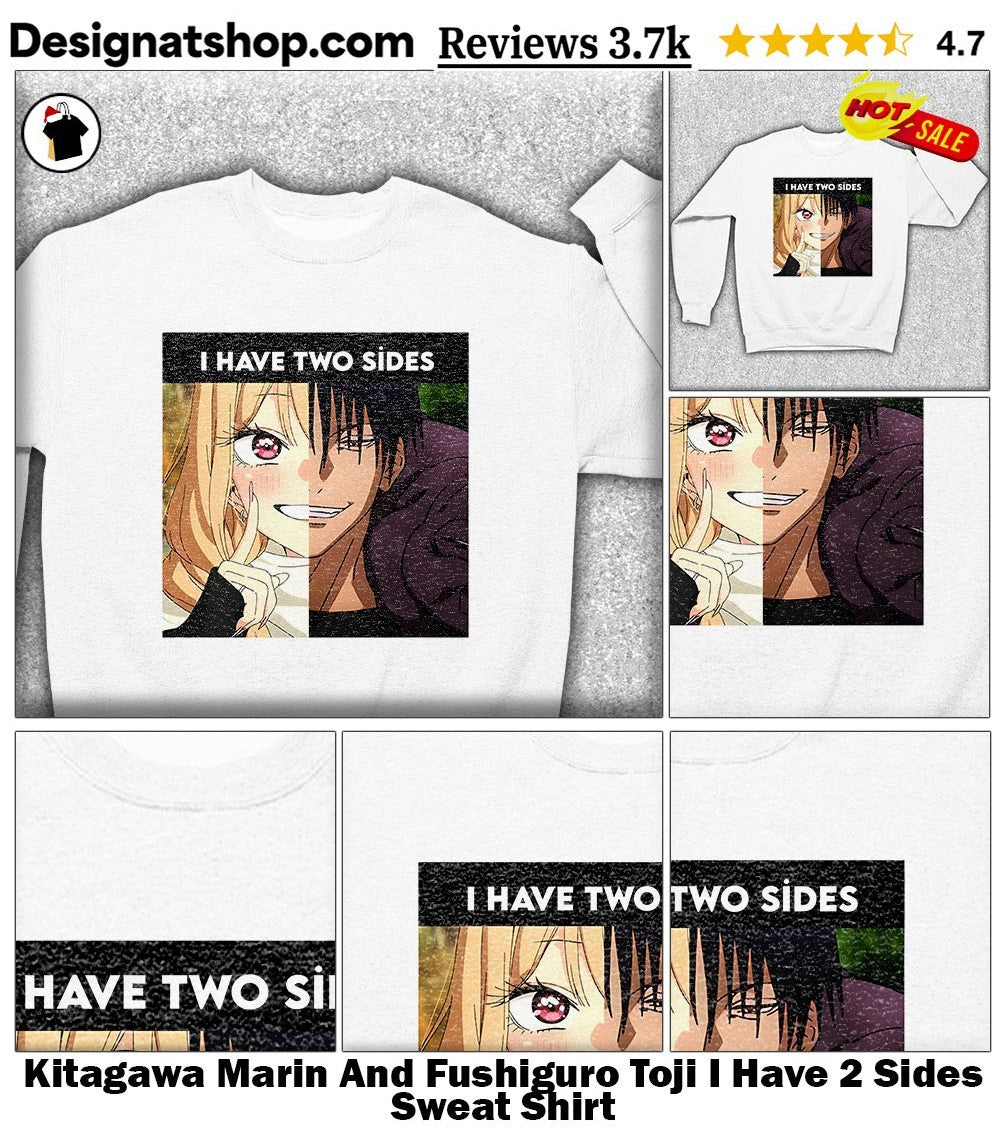 Kitagawa Marin And Fushiguro Toji I Have 2 Sides shirt