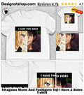 Kitagawa Marin And Fushiguro Toji I Have 2 Sides shirt