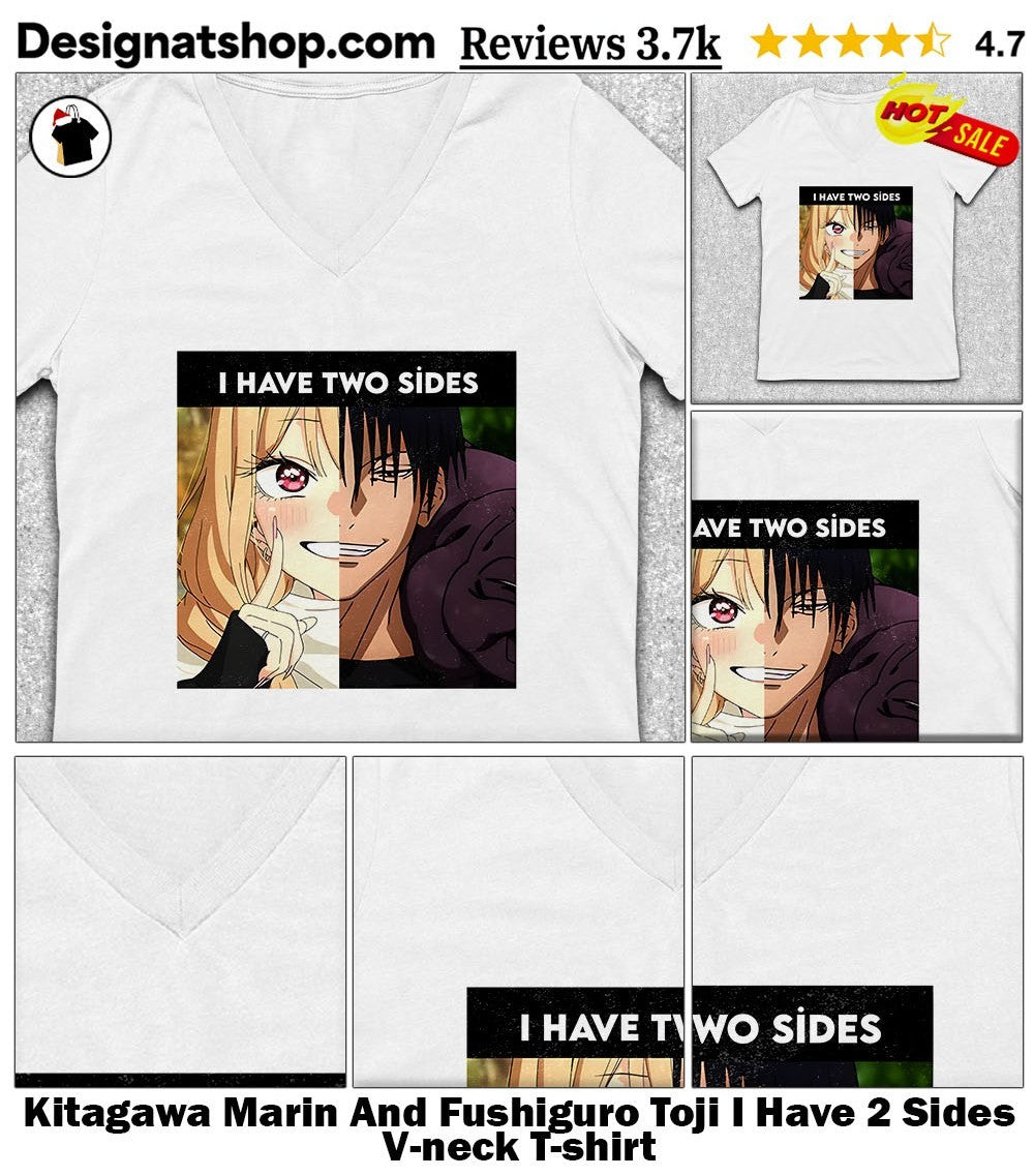Kitagawa Marin And Fushiguro Toji I Have 2 Sides shirt
