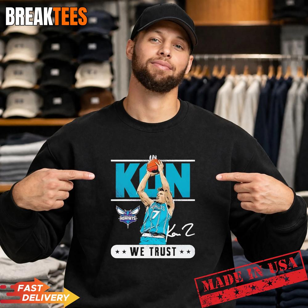 Kon Knueppel we trust Charlotte Hornets basketball T-Shirt