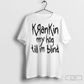 Krankin My Hog Till Im Blind