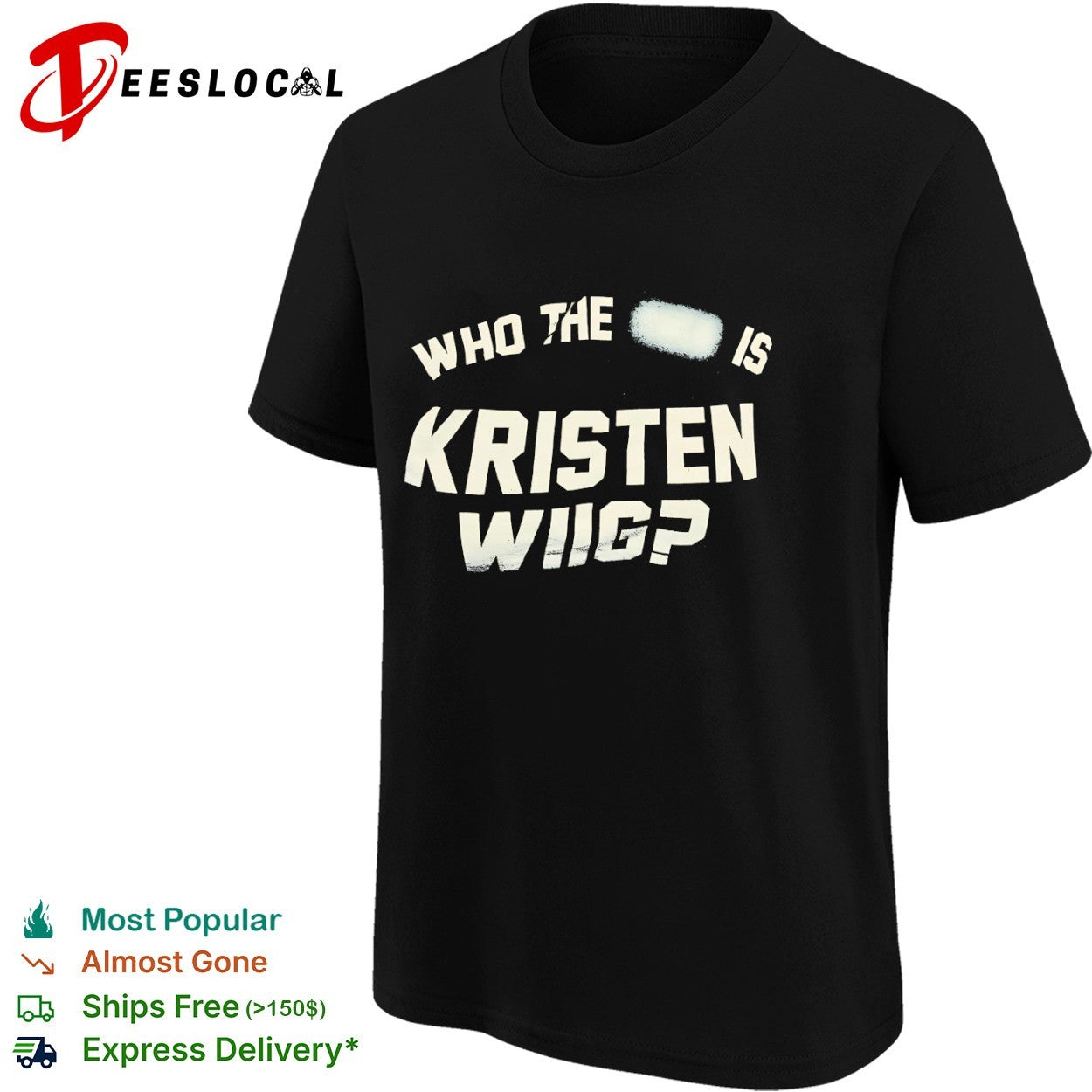 Kristen Wiig who the is shirt