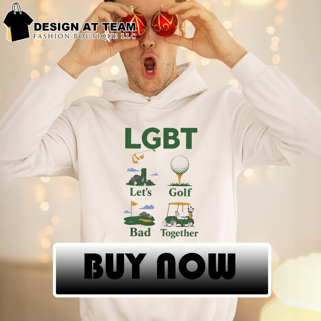 LGBT Let’s Golf Bad Together Shirt
