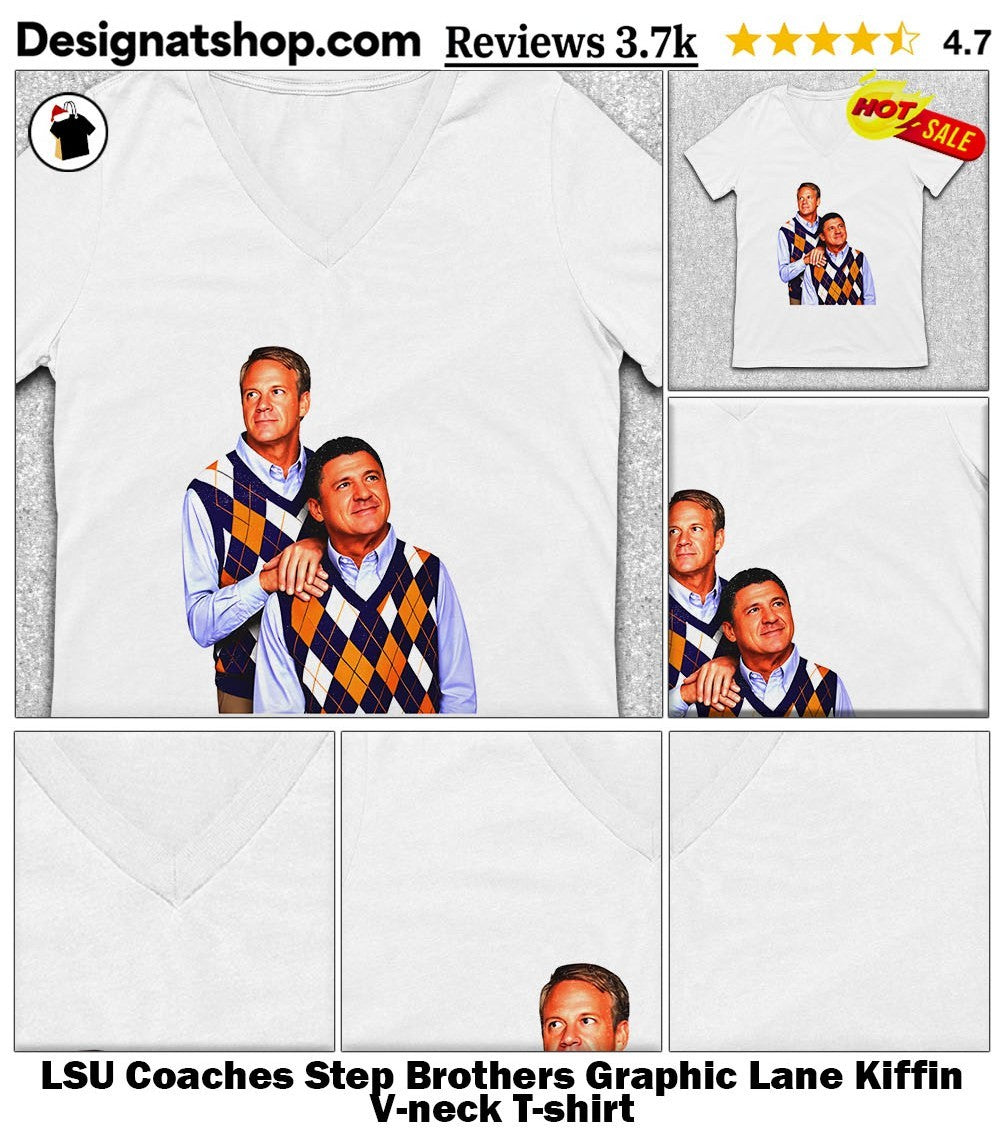 LSU Coaches Step Brothers Graphic Lane Kiffin shirt