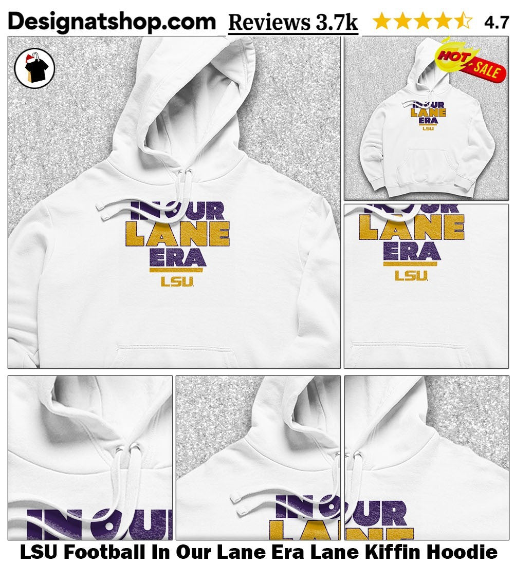 LSU Football In Our Lane Era Lane Kiffin shirt