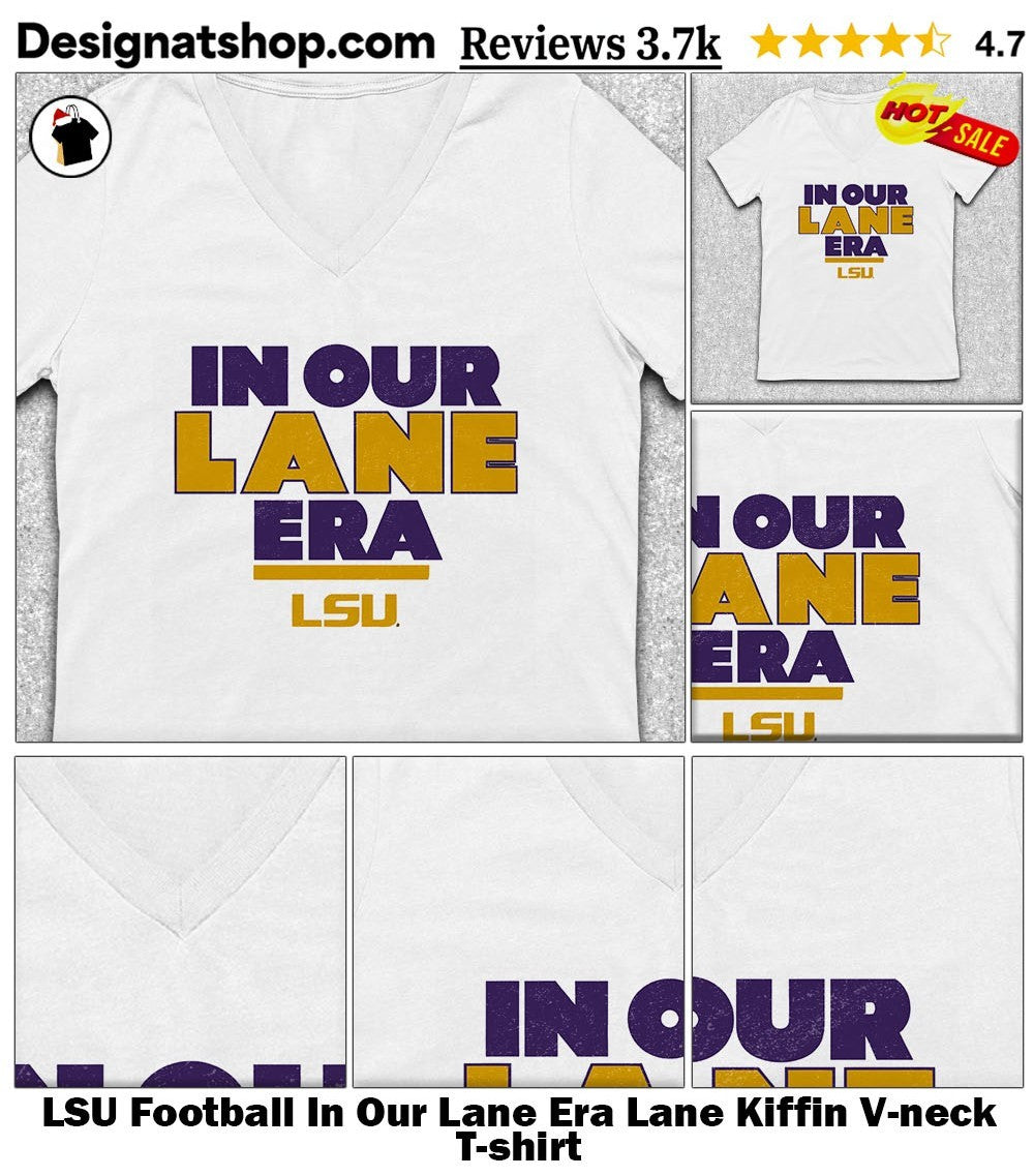 LSU Football In Our Lane Era Lane Kiffin shirt