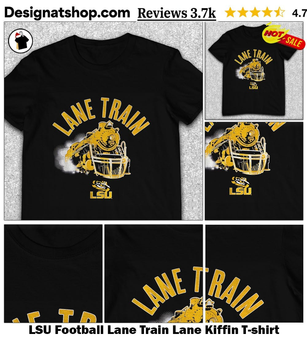 LSU Football Lane Train Lane Kiffin shirt