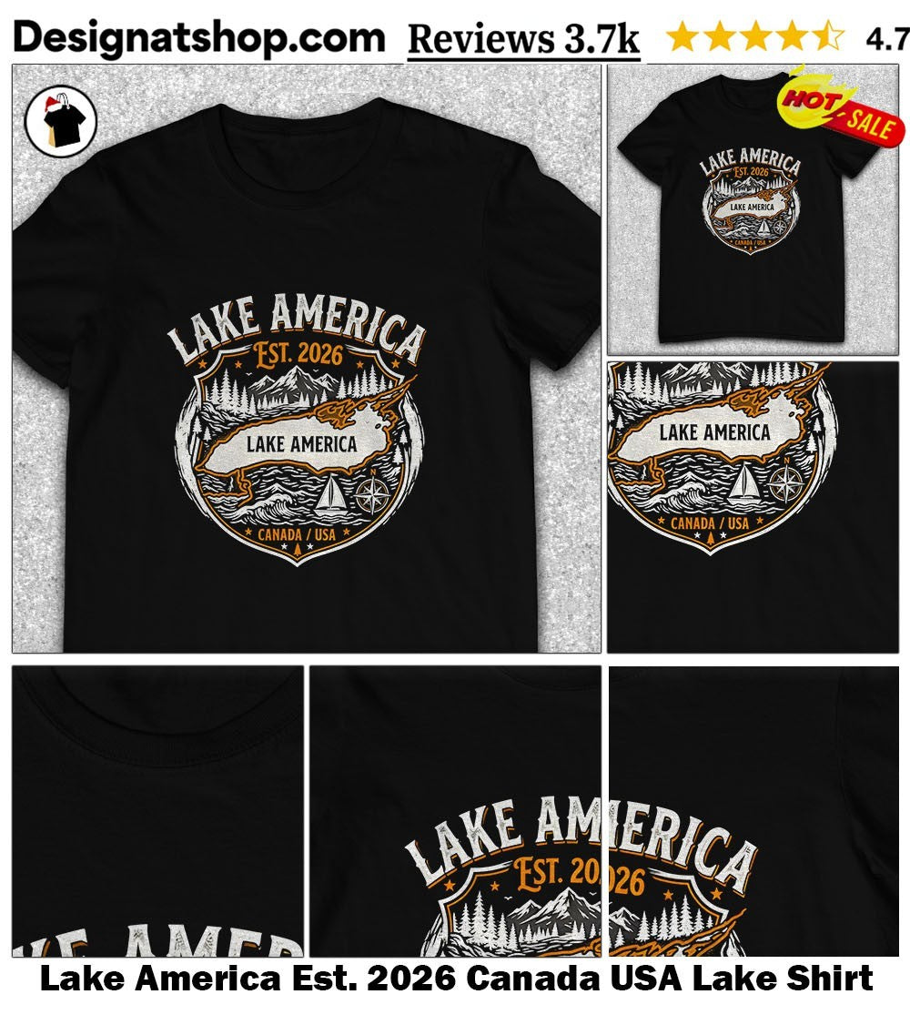 Lake America Est. 2026 Canada USA Lake Shirt