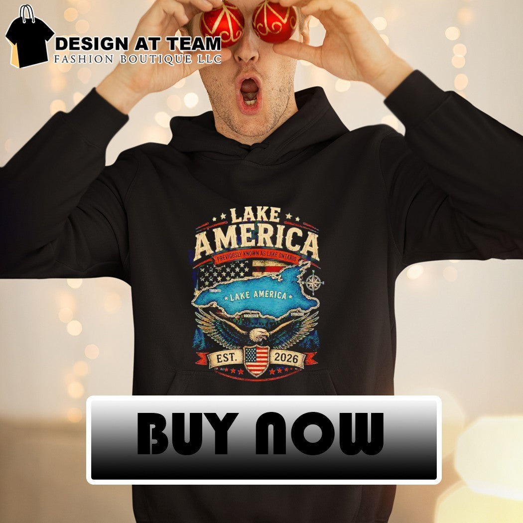 Lake America previously known as Lake Ontario est 2026 shirt