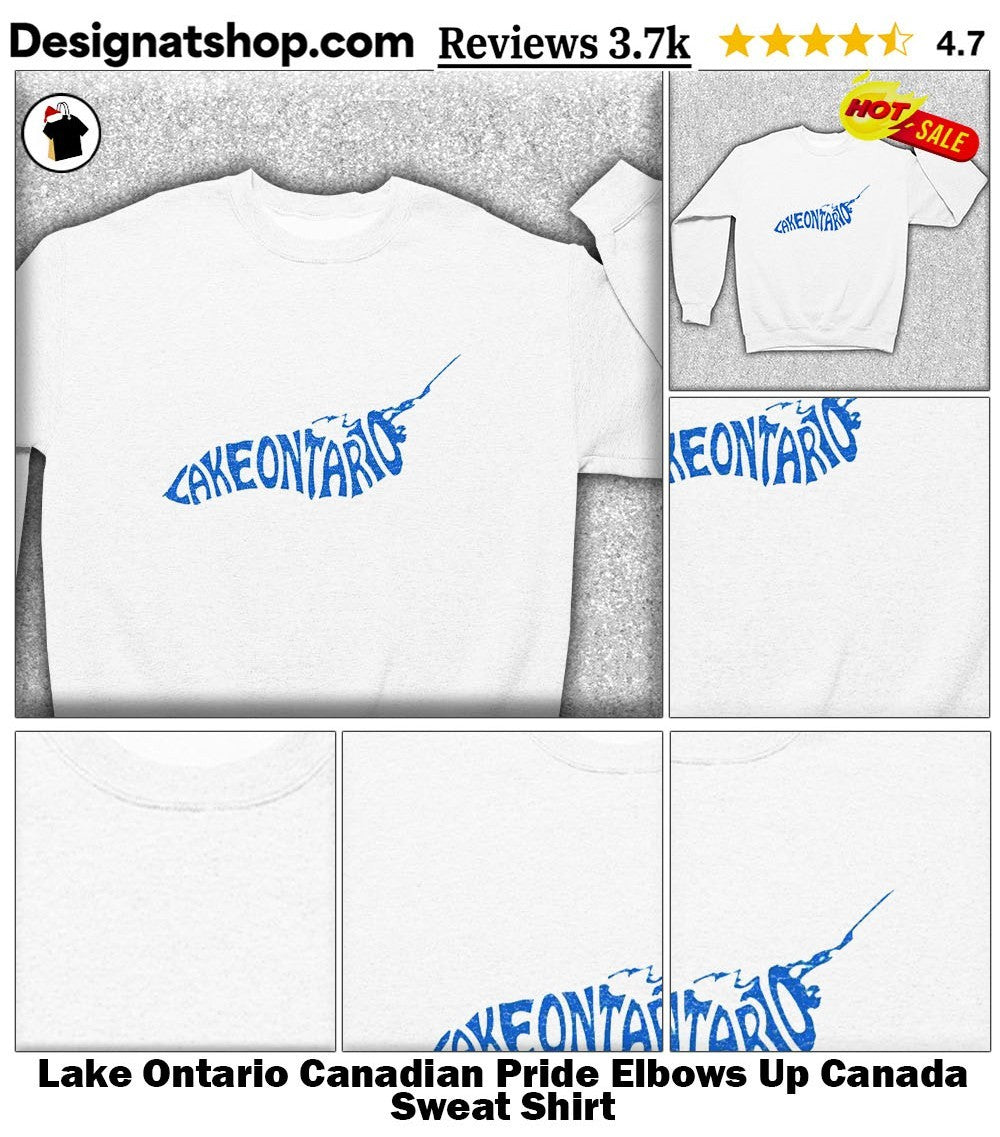 Lake Ontario Canadian Pride Elbows Up Canada shirt