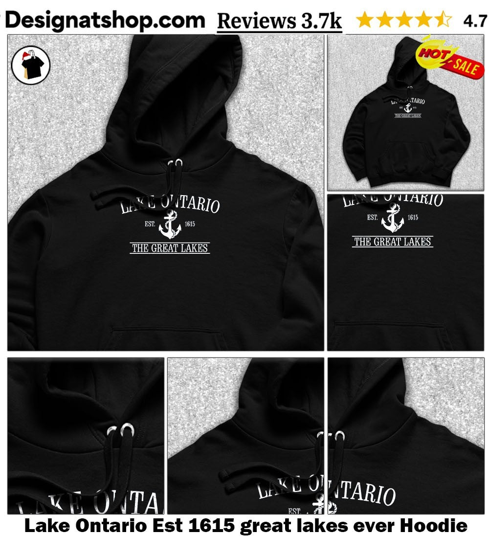 Lake Ontario Est 1615 great lakes ever shirt