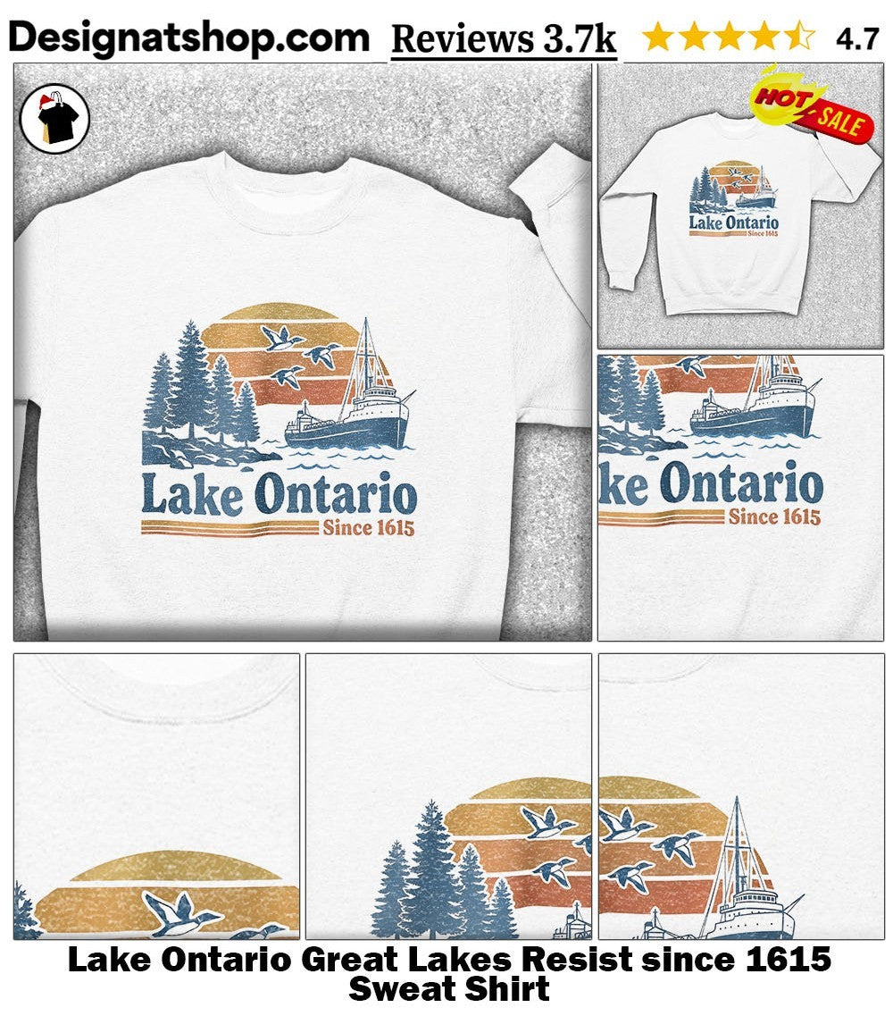Lake Ontario Great Lakes Resist since 1615 shirt