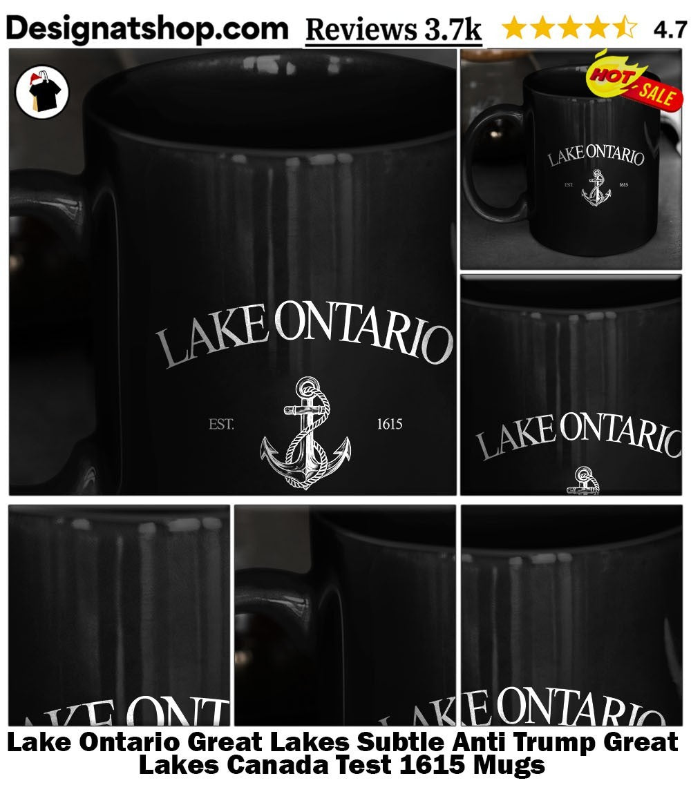 Lake Ontario Great Lakes Subtle Anti Trump Great Lakes Canada Test 1615 shirt