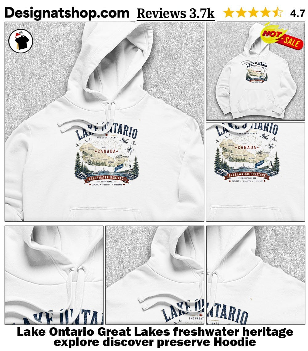 Lake Ontario Great Lakes freshwater heritage explore discover preserve shirt