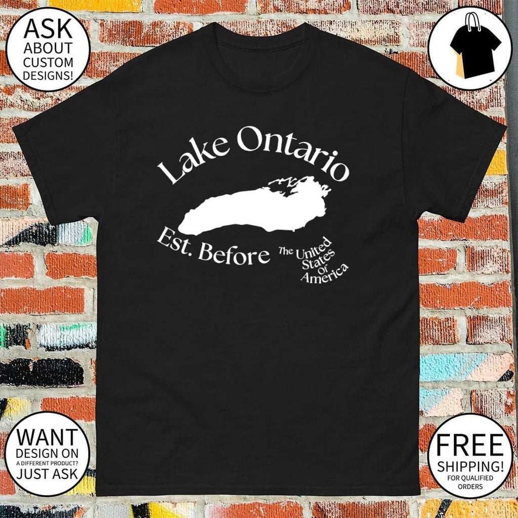 Lake Ontario Lake Ontario Est. Before the United States shirt