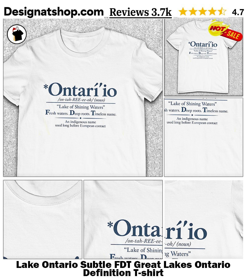 Lake Ontario Subtle FDT Great Lakes Ontario Definition shirt