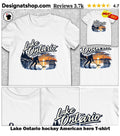 Lake Ontario hockey American here shirt