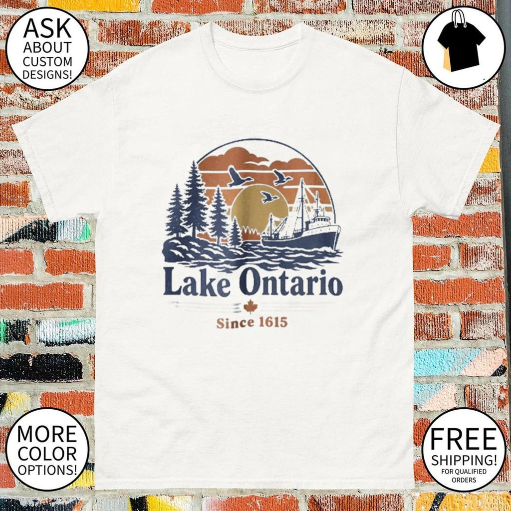 Lake Ontario since 1615 shirt