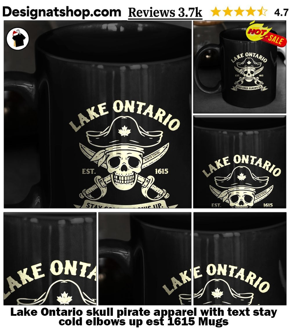 Lake Ontario skull pirate apparel with text stay cold elbows up est 1615 shirt