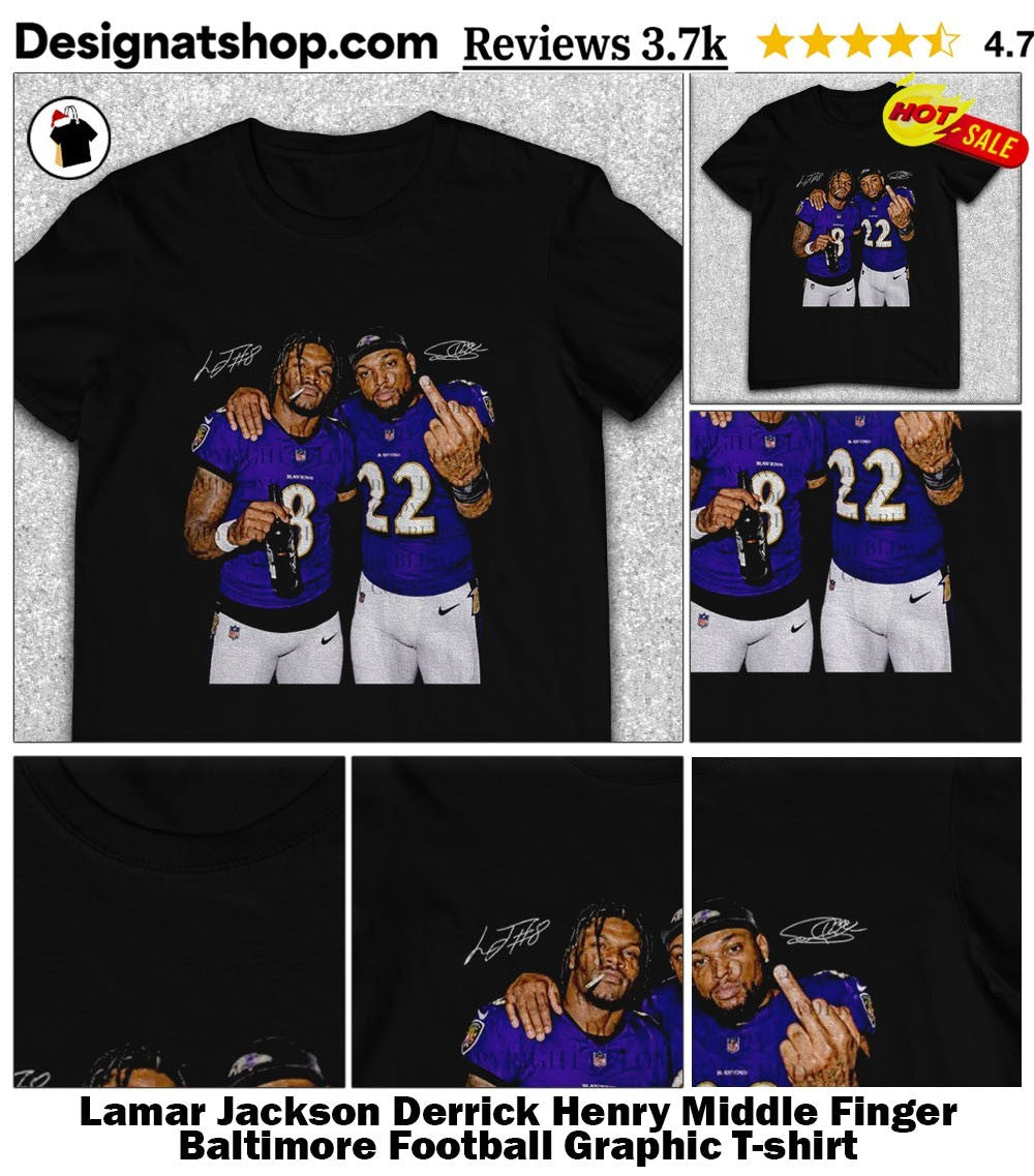 Lamar Jackson Derrick Henry Middle Finger Baltimore Football Graphic shirt
