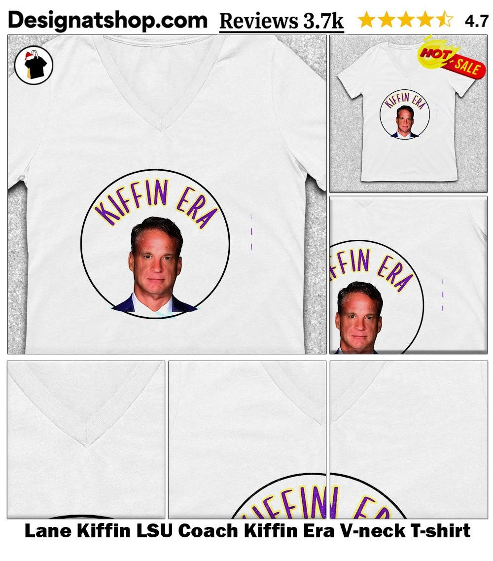 Lane Kiffin LSU Coach Kiffin Era shirt