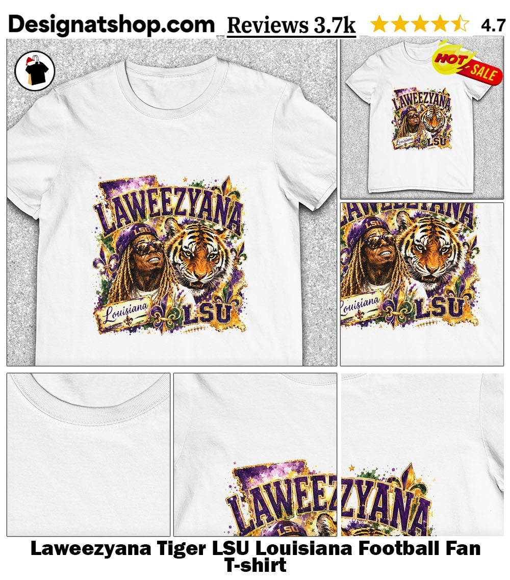 Laweezyana Tiger LSU Louisiana Football Fan shirt