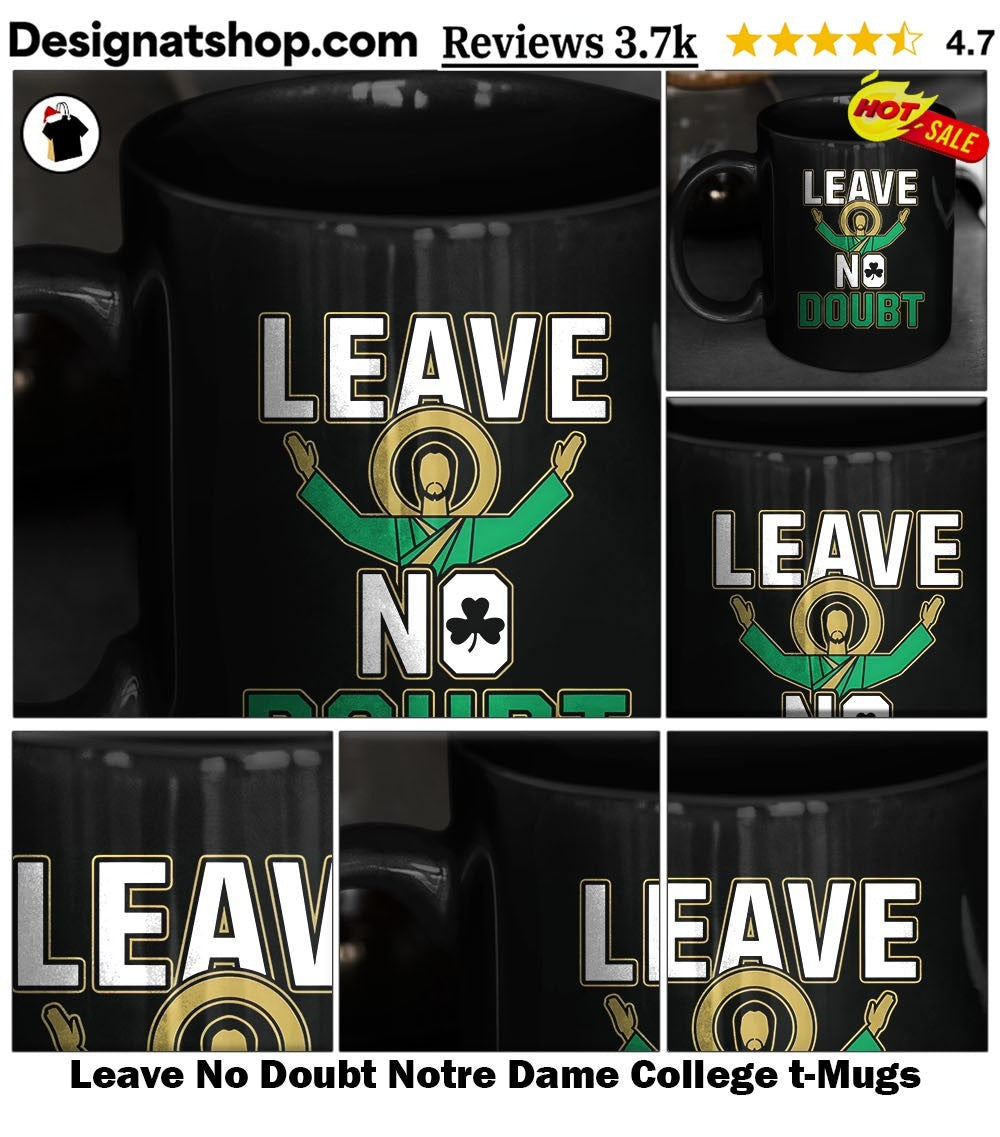 Leave No Doubt Notre Dame College t-shirt