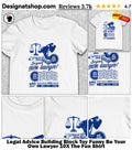 Legal Advice Building Block Toy Funny Be Your Own Lawyer 10X The Fun Shirt