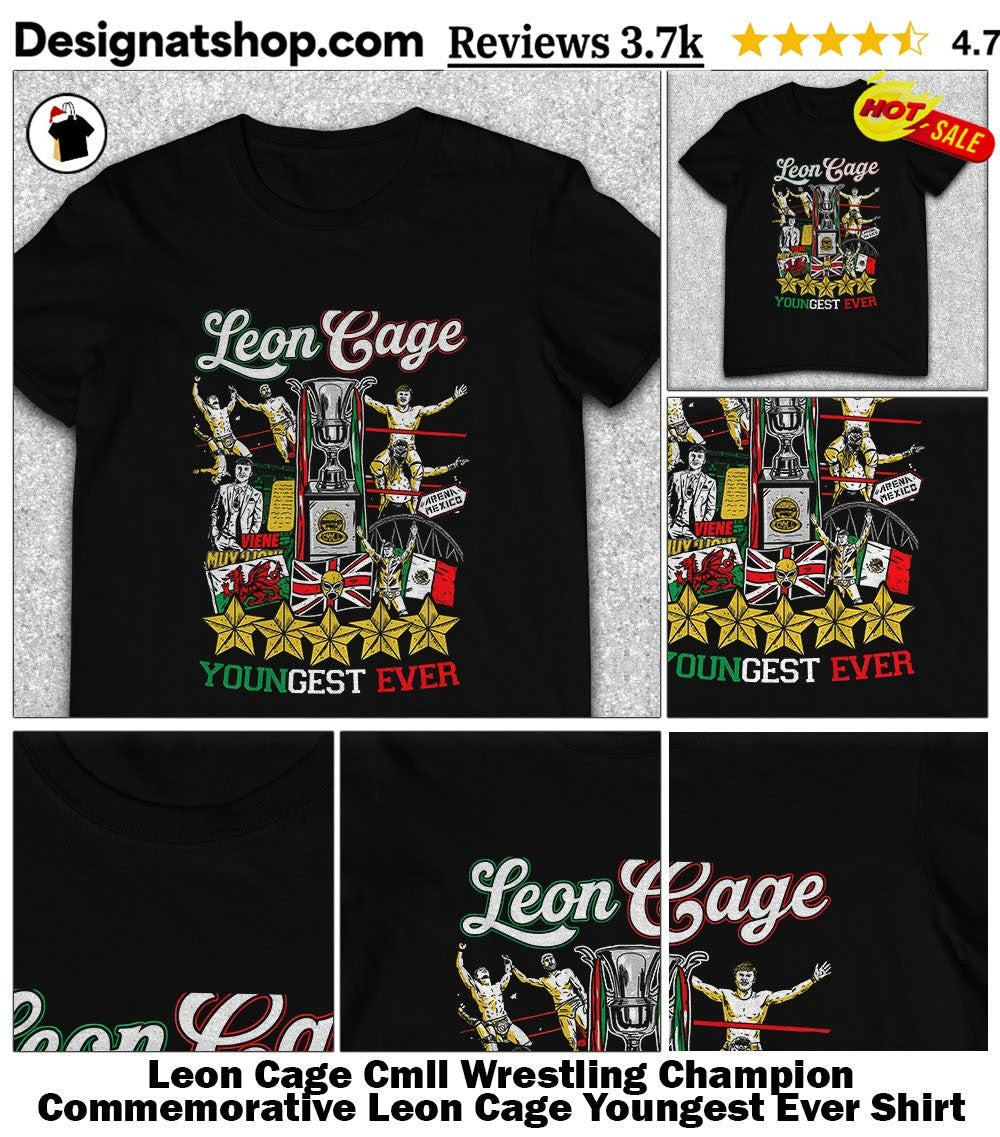 Leon Cage Cmll Wrestling Champion Commemorative Leon Cage Youngest Ever Shirt