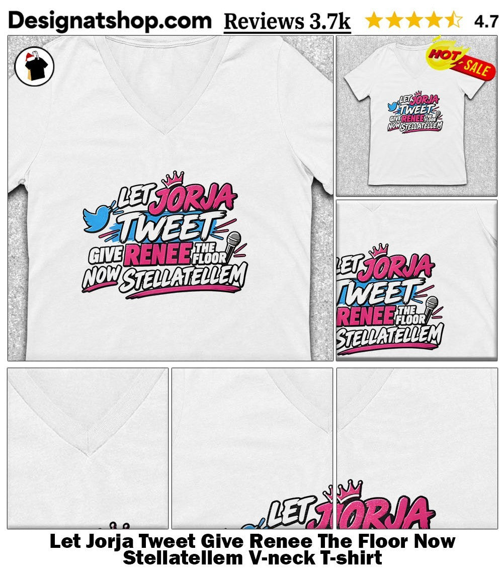 Let Jorja Tweet Give Renee The Floor Now Stellatellem shirt