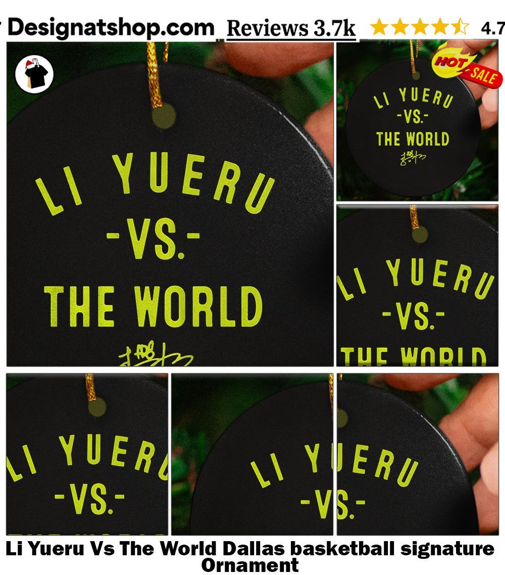 Li Yueru Vs The World Dallas basketball signature shirt