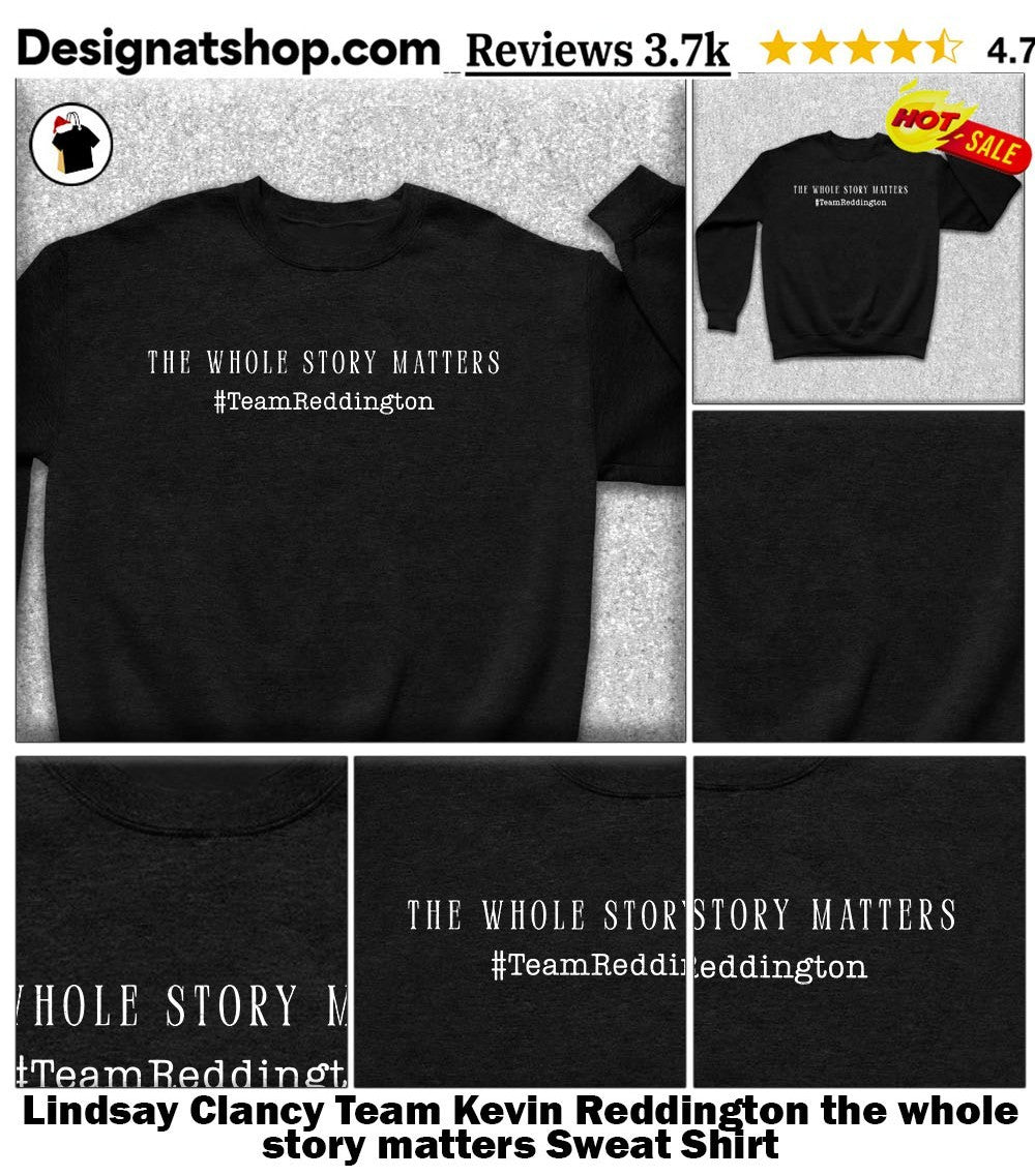 Lindsay Clancy Team Kevin Reddington the whole story matters shirt