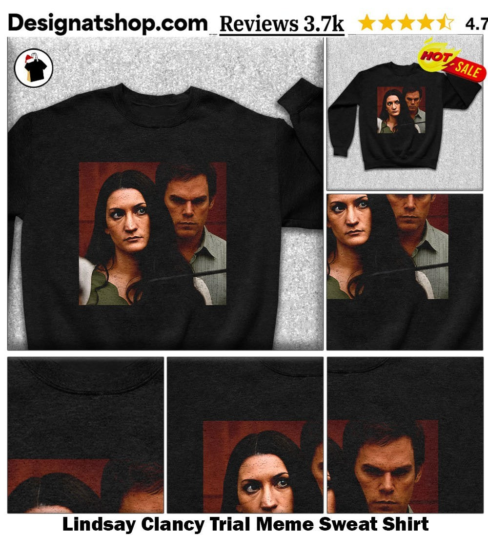 Lindsay Clancy Trial Meme shirt