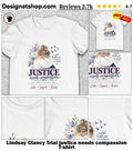 Lindsay Clancy Trial justice needs compassion shirt