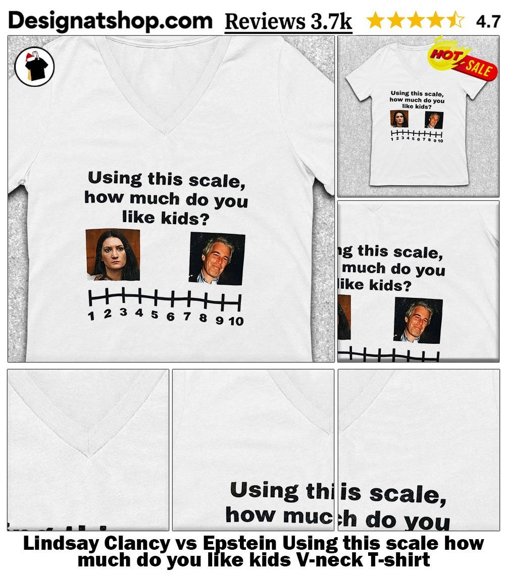 Lindsay Clancy vs Epstein Using this scale how much do you like kids shirt