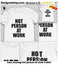 Lisa wearing hot person at work shirt