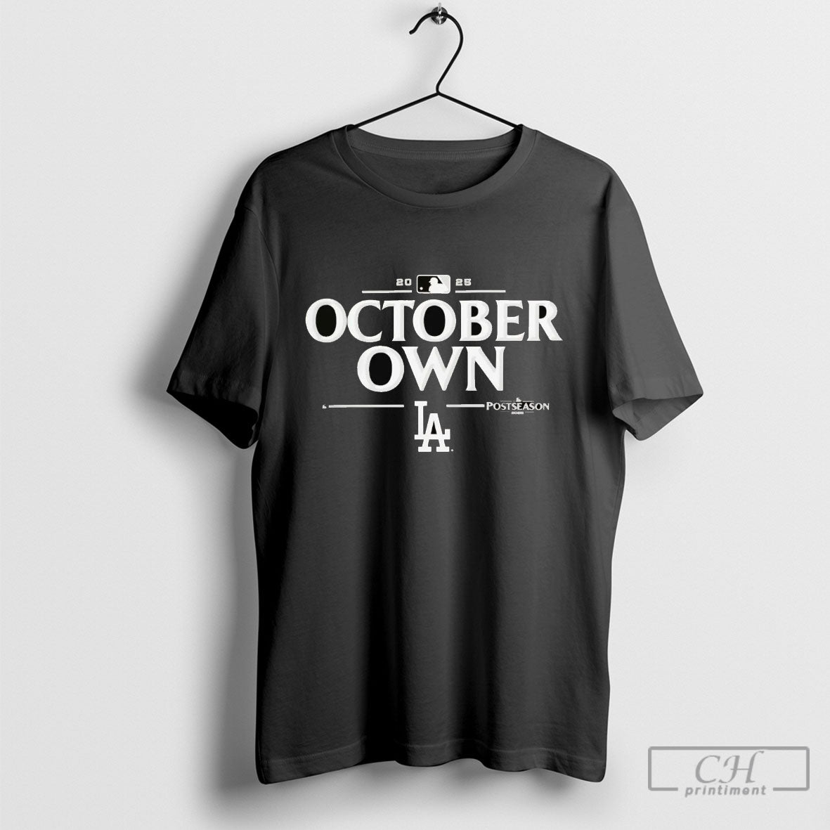 Los Angeles Dodgers 2025 Mlb Postseason Own October Shirt Sweater